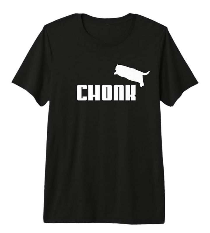 Chonk Premium T-Shirt