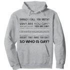 Why are you Gay? Pullover Hoodie