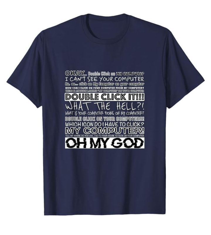 Double Click My Computer Standard T-Shirt