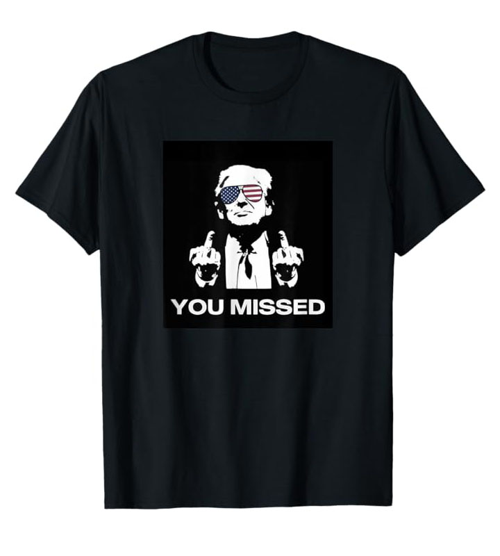 You Missed | Donald Trump Standard T-Shirt