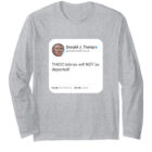THICC latinas will NOT be deported! Long Sleeve T-Shirt